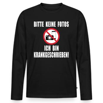Bitte keine Fotos ich bin Krankgeschrieben - Männer Premium Bio Langarmshirt - Schwarz - Vorne - Nico (187cm)