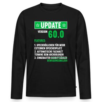 60 Jahre alt 60 Jähriger Update Version 60.0 60. - Männer Premium Bio Langarmshirt - Schwarz - Vorne - Nico (187cm)