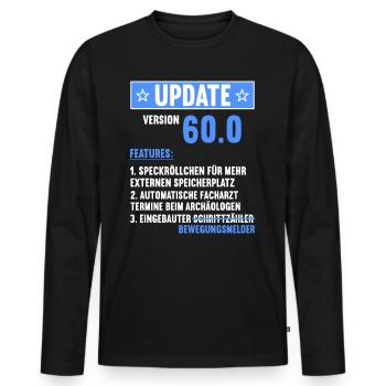 60 Jahre alt 60 Jähriger Update Version 60.0 60. - Männer Premium Bio Langarmshirt - Schwarz - Vorne - Nico (187cm)