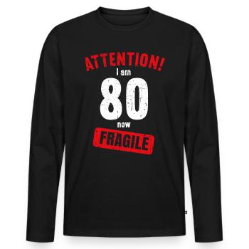 Attention J’ai maintenant 80 ans Fragile 80e anniversaire - T-shirt manches longues Premium bio Homme - noir - Devant - Nico (187cm)