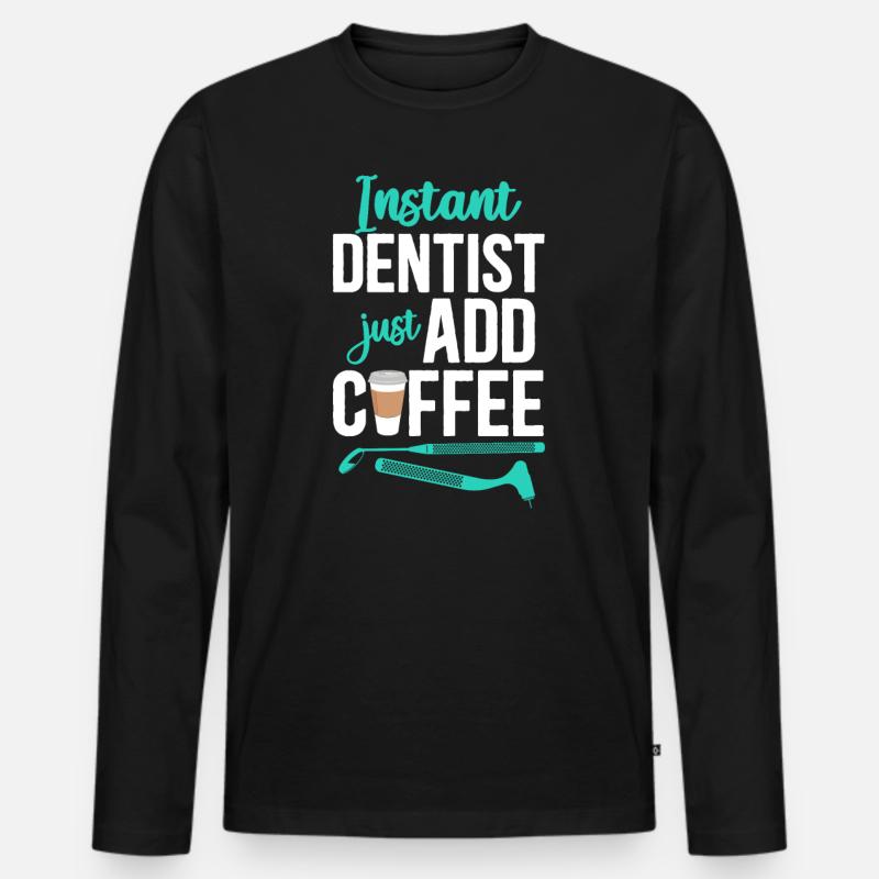 Dentist Coffee Instant Dentist - Männer Premium Bio Langarmshirt - Schwarz