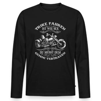 Trike Fahren ist wie Sex - Triker und Motortrike - Männer Premium Bio Langarmshirt - Schwarz - Vorne - Nico (187cm)
