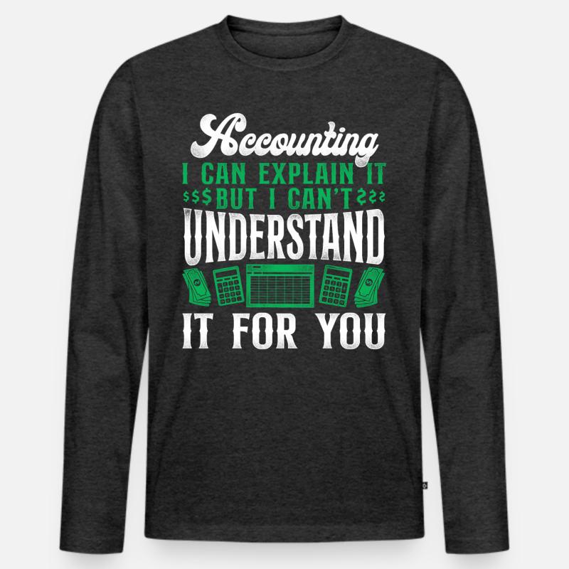 Comptable Comptable Comptable Comptabilité T-shirt manches longues Premium bio Homme