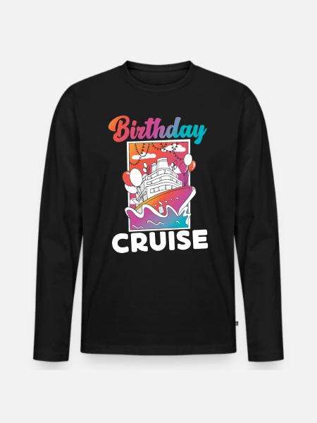 Cruise Ship Vacation Birthday - Men's Premium Organic Long Sleeve Shirt - black