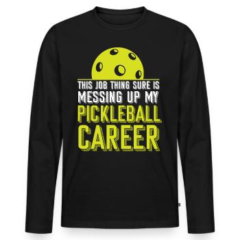 Pickleball This Job Thing Sure Is - Men's Premium Organic Long Sleeve Shirt - black - Front - Nico (187cm)