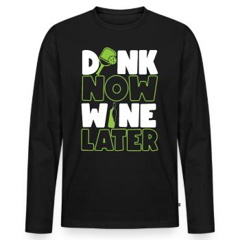 Pickleball Wine Pun Dink Now Wine - T-shirt manches longues Premium bio Homme - noir - Devant - Nico (187cm)