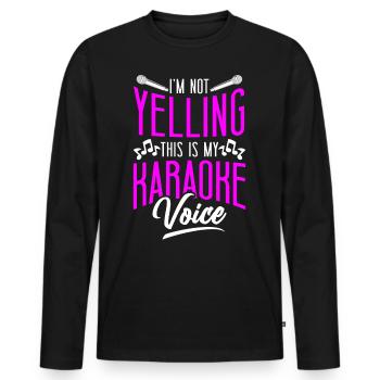 Karaoke Singer I'm Not Yelling - Men's Premium Organic Long Sleeve Shirt - black - Front - Nico (187cm)