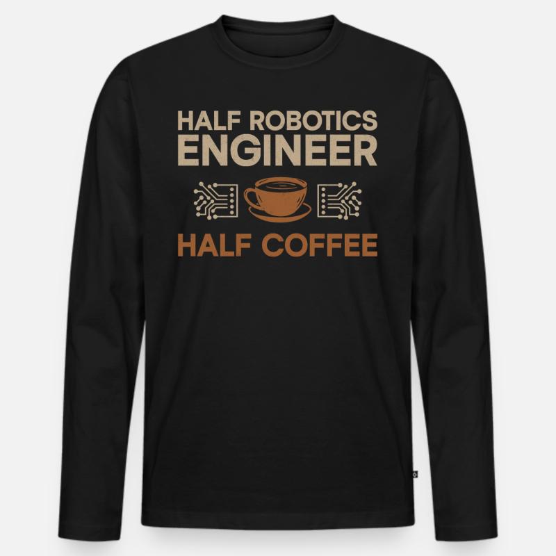 Robot Robotics Engineer Coffee - Men's Premium Organic Long Sleeve Shirt - black
