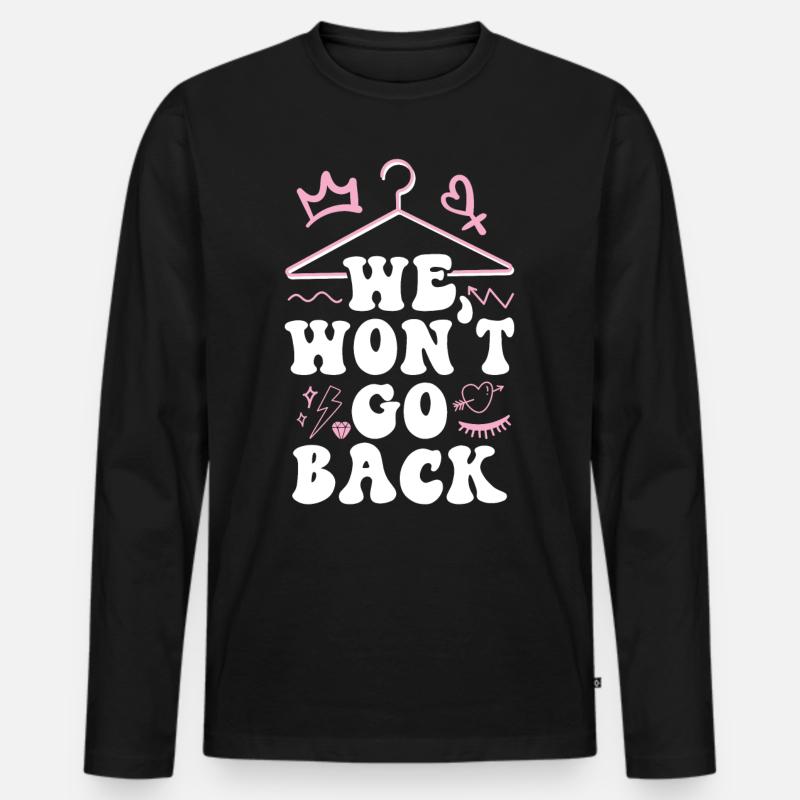 Feminist We Won't Go Back - Männer Premium Bio Langarmshirt - Schwarz