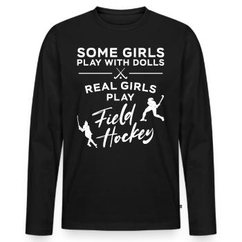 Field Hockey Some Girls Play With - Men's Premium Organic Long Sleeve Shirt - black - Front - Nico (187cm)