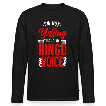 Bingo Player I'm Not Yelling This - Men's Premium Organic Long Sleeve Shirt - black - Front - Nico (187cm)