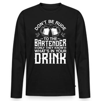 Bartender Mixologist Don't Be Rude - Männer Premium Bio Langarmshirt - Schwarz - Vorne - Nico (187cm)