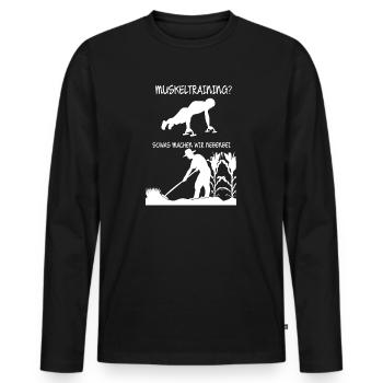 Gartenarbeit lustig Muskeltraining Spruch gärtnern - Männer Premium Bio Langarmshirt - Schwarz - Vorne - Nico (187cm)