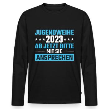 Jugendweihe 2023 Ab Jetzt mit Sie ansprechen - Männer Premium Bio Langarmshirt - Schwarz - Vorne - Nico (187cm)