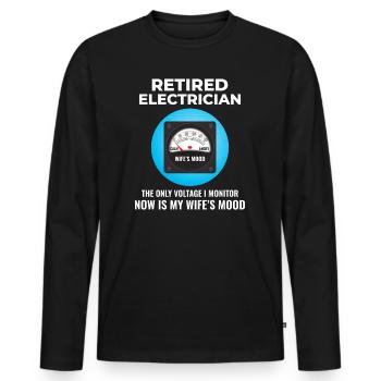 Retired Electrician: Monitoring Wife’s Mood - Men's Premium Organic Long Sleeve Shirt - black - Front - Nico (187cm)