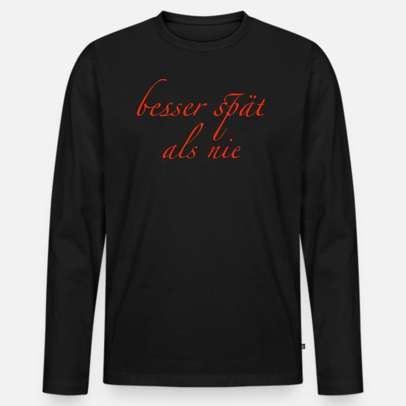 besser spät als nie - Männer Premium Bio Langarmshirt - Schwarz
