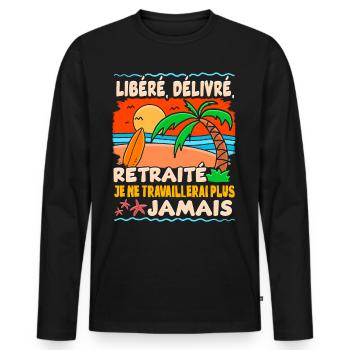 Humour Retraite Homme Retraité Femme Pension - T-shirt manches longues Premium bio Homme - noir - Devant - Nico (187cm)