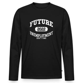 Graduation Future Unemployment 2022 Shirt - Männer Premium Bio Langarmshirt - Schwarz - Vorne - Nico (187cm)