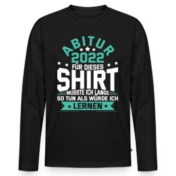 Abitur 2022 Abiturientin Geschenk Abiturient - Männer Premium Bio Langarmshirt - Schwarz - Vorne - Nico (187cm)