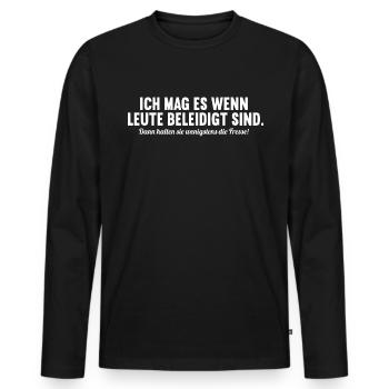Ich mag es wenn Leute beleidigt sind halten Fresse - Männer Premium Bio Langarmshirt - Schwarz - Vorne - Nico (187cm)