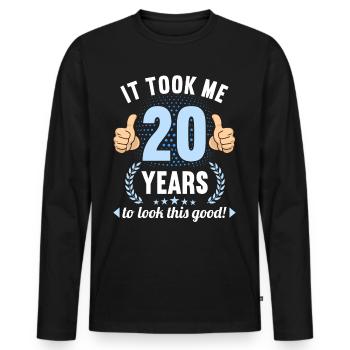 it took me 20 Years to look this good 20 Birthday - Männer Premium Bio Langarmshirt - Schwarz - Vorne - Nico (187cm)