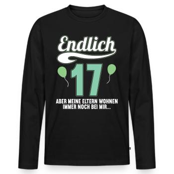 Endlich 17 aber Eltern leben bei mir 17 Geburtstag - Männer Premium Bio Langarmshirt - Schwarz - Vorne - Nico (187cm)