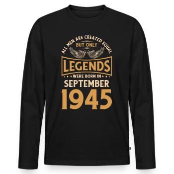 Birthday The legends were published in September 1945 g - Men's Premium Organic Long Sleeve Shirt - black - Front - Nico (187cm)