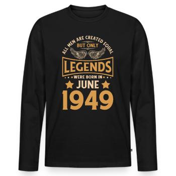 Geburtstag Legenden wurden im Juni 1949 geboren - Männer Premium Bio Langarmshirt - Schwarz - Vorne - Nico (187cm)