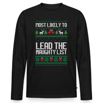 Most likely to lead the naughty list christmas - Men's Premium Organic Long Sleeve Shirt - black - Front - Nico (187cm)