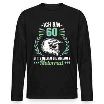 Ich bin 60 bitte helfen auf Motorrad 60 Geburtstag - Männer Premium Bio Langarmshirt - Schwarz - Vorne - Nico (187cm)
