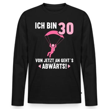 Ich bin 30 Ab jetzt gehts abwärts 30 Geburtstag - Männer Premium Bio Langarmshirt - Schwarz - Vorne - Nico (187cm)