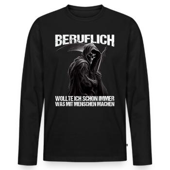 Beruflich schon immer was mit Menschen machen - Männer Premium Bio Langarmshirt - Schwarz - Vorne - Nico (187cm)