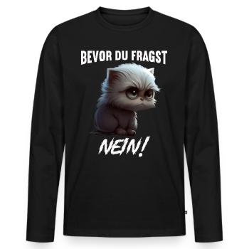 Bevor du fragst Nein - Männer Premium Bio Langarmshirt - Schwarz - Vorne - Nico (187cm)