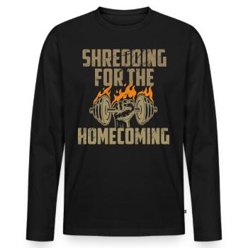 Gym Fitness Shredding Homecoming Reunion Funny Wor - Men's Premium Organic Long Sleeve Shirt - black - Front - Nico (187cm)