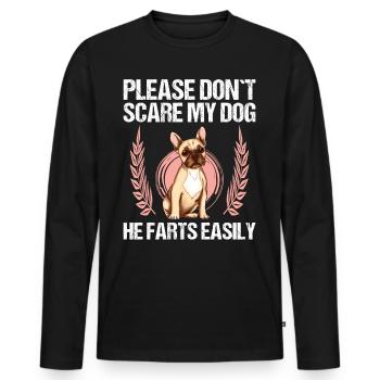 Please don't scare my dog French Bulldog - Men's Premium Organic Long Sleeve Shirt - black - Front - Nico (187cm)