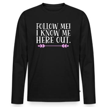 Suivez-moi! Je me connais ici. Danglais - T-shirt manches longues Premium bio Homme - noir - Devant - Nico (187cm)