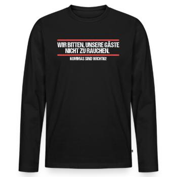Wir bitten unsere Gäste nicht zu rauchen Wortwitz - Männer Premium Bio Langarmshirt - Schwarz - Vorne - Nico (187cm)