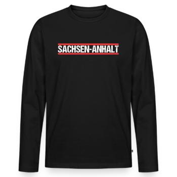Sachsen Anhalter Sachsen Anhalterin Sachsen Anhalt - Männer Premium Bio Langarmshirt - Schwarz - Vorne - Nico (187cm)
