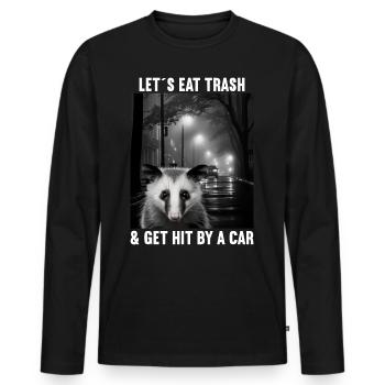 Lets eat Trash and get hit by a Car Opossum Possum - Männer Premium Bio Langarmshirt - Schwarz - Vorne - Nico (187cm)
