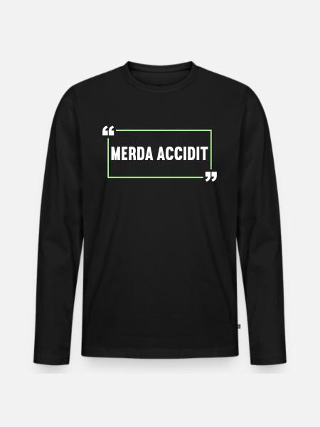 Latin Funny Latin Saying - Men's Premium Organic Long Sleeve Shirt - black