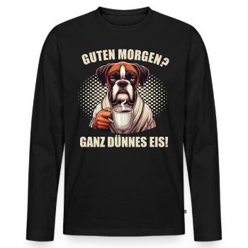 Guten Morgen ganz dünnes Eis Boxer Boxerhalter - Männer Premium Bio Langarmshirt - Schwarz - Vorne - Nico (187cm)