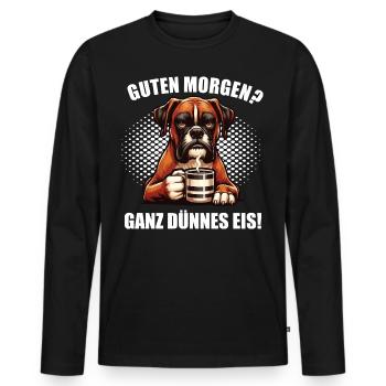 Guten Morgen ganz dünnes Eis Boxer Boxerhalter - Männer Premium Bio Langarmshirt - Schwarz - Vorne - Nico (187cm)