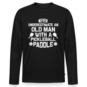 Never Underestimate Old Man With Pickleball Paddle - Männer Premium Bio Langarmshirt - Schwarz - Vorne - Nico (187cm)