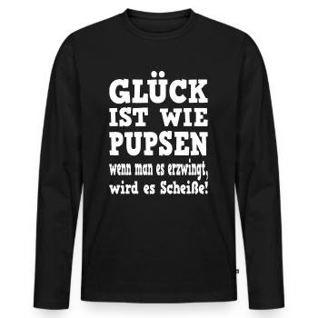 Glück ist wie Pupsen Lustiger Spruch - Männer Premium Bio Langarmshirt - Schwarz - Vorne - Nico (187cm)