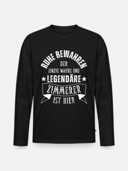 Legendärer Zimmerer Beruf Zimmermann - Männer Premium Bio Langarmshirt - Schwarz