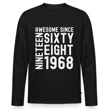 Awesome since 1968 Geburtstag Geschenk Jahreszahl - Männer Premium Bio Langarmshirt - Schwarz - Vorne - Nico (187cm)