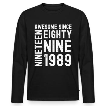 Awesome since 1989 Birthday Gift Year - Men's Premium Organic Long Sleeve Shirt - black - Front - Nico (187cm)