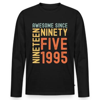 Awesome since 1995 Birthday Gift Year - Men's Premium Organic Long Sleeve Shirt - black - Front - Nico (187cm)
