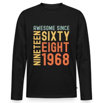 Awesome since 1968 Geburtstag Geschenk Jahreszahl - Männer Premium Bio Langarmshirt - Schwarz - Vorne - Nico (187cm)