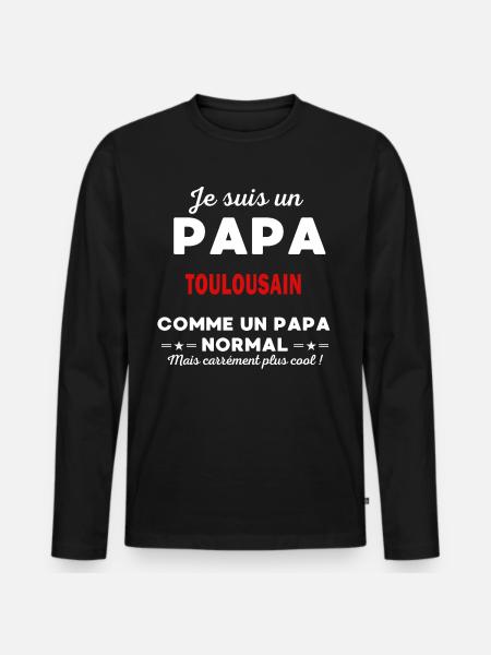 Je suis un Papa TOULOUSAIN - T-shirt manches longues Premium bio Homme - noir
